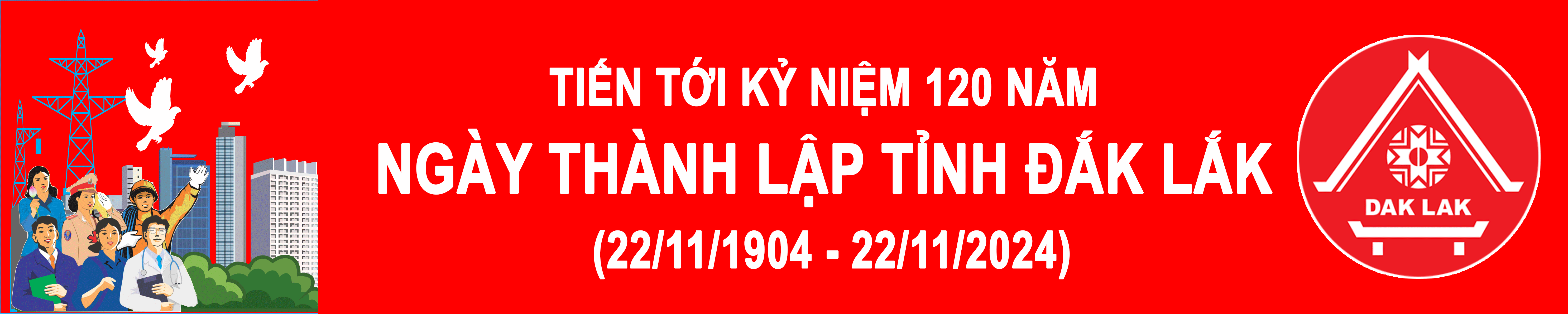 Chào mừng Kỷ niệm 120 năm Ngày thành lập tỉnh Đắk 